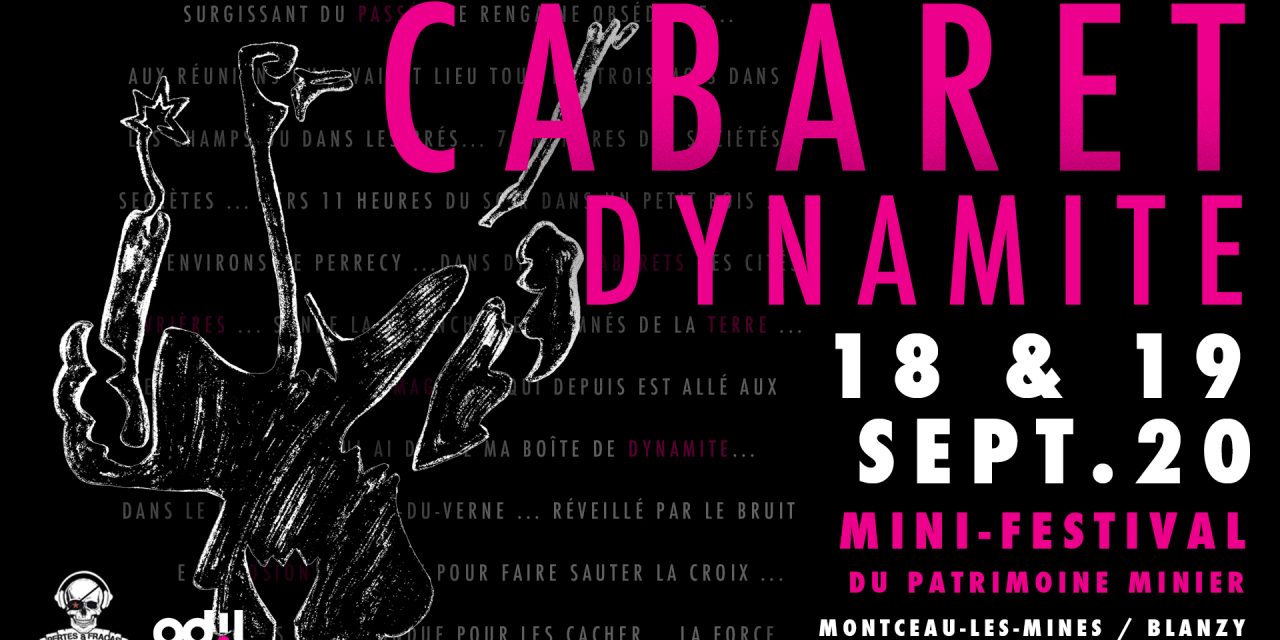CABARET DYNAMITE – le mini-festival d’odil & pertes et fracas